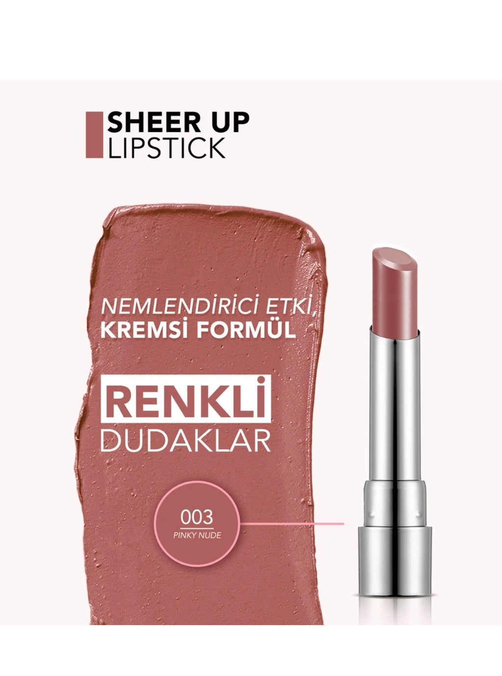 Flormar Sheer up Lipstick 003 Pinky Nude